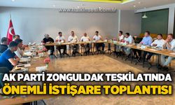 AK Parti Zonguldak teşkilatında önemli istişare toplantısı