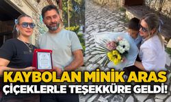 Kaybolan minik Aras çiçeklerle teşekküre geldi!