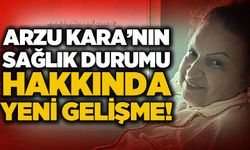 Kalp krizi geçiren Arzu Kara'nın sağlık durumu hakkında yeni gelişme!