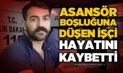 İnşaatta asansör boşluğuna düşen işçi hayatını kaybetti