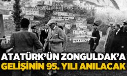 Atatürk’ün Zonguldak’a gelişinin 95. yıl dönümü anılacak