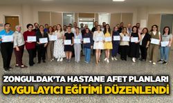Zonguldak’ta Hastane Afet Planları Uygulayıcı Eğitimi düzenlendi