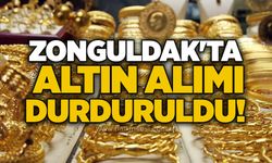 Zonguldak'ta altın alımı durduruldu!