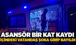 Asansör bir kat kaydı, içindeki vatandaş şoka girip bayıldı