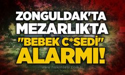 Zonguldak'ta mezarlıkta"bebek c*sedi" alarmı!