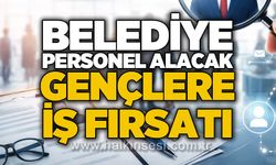 Elvanpazarcık Belediyesi personel alacak: Gençlere iş fırsatı