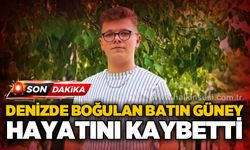 Denizde boğulan Batın Güney hastanede yaşamını yitirdi