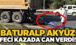 Motosiklet sürücüsü Baturalp Akyüz yaşamını yitirdi