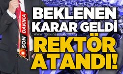 Beklenen karar geldi: Rektör atandı!