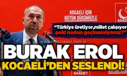 Burak Erol Kocaeli’den seslendi: “Türkiye üretiyor, millet çalışıyor; peki neden geçinemiyoruz?”