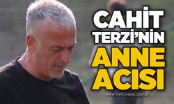 Cahit Terzi'nin anne acısı