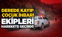 Derede kayıp çoçuk ihbarı ekipleri harekete geçirdi!
