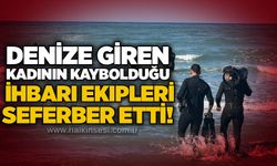 Denize giren kadının kaybolduğu ihbarı ekipleri seferber etti!