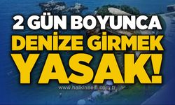 Zonguldak'ta denize girişler yasaklandı!