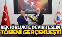 Rektörlükte devir teslim töreni gerçekleşti