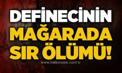 Definecinin mağarada sır ölümü: 3 tutuklama!