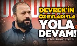 Devrek’in öz evladıyla yola devam!...