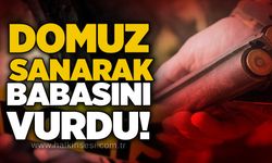 Domuz sanarak babasını vurdu!