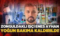 Zonguldaklı genç işçi Enes Ayhan yoğun bakımda yaşam mücadelesi veriyor