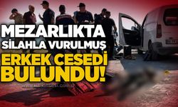 Mezarlıkta silahla vurulmuş erkek cesedi bulundu!