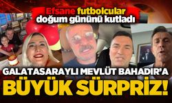 Galatasaraylı Mevlüt Bahadır'a büyük sürpriz! Efsane futbolcular doğum gününü kutladı...
