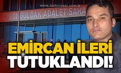 Emircan İleri tutuklandı