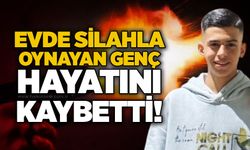 Evde silahla oynayan genç hayatını kaybetti!