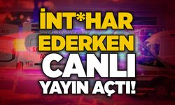 İnt*har ederken canlı yayın açtı!
