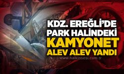 Kdz. Ereğli’de park halindeki kamyonet alev alev yandı