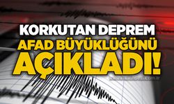 Korkutan deprem: AFAD büyüklüğünü açıkladı!