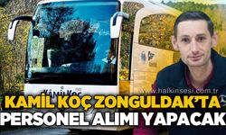 Kamil Koç Personel alımı yapacak