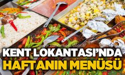 Kent Lokantası'nda 24-28 Ağustos menüsü belli oldu