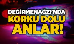 Değirmenağzı'nda korku dolu anlar!