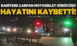 Bariyerlere çarpan motosikletli hayatını kaybetti