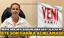 Merve Arslan Yeni Parti Zonguldak İl Başkanlığı'na aday olacak mı?