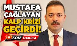 Mustafa Çağlayan kalp krizi geçirdi!