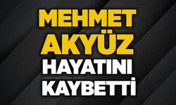 Mehmet Akyüz hayatını kaybetti