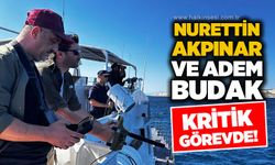 Nurettin Akpınar ve Adem Budak kritik görevde: Çalışmalar sürüyor