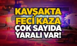 Kavşakta feci kaza: Çok sayıda yaralı var!