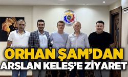 Orhan Şam'dan Arslan Keleş'e ziyaret