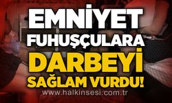 Emniyet f*huşçulara darbeyi sağlam vurdu: 14 şüpheli hakkında gözaltı kararı!