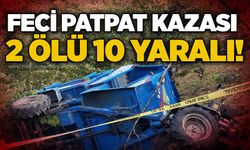 Feci patpat kazası: 2 ölü 10 yaralı!