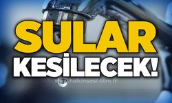 Belediye erkenden uyardı: Sular kesilecek