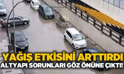 Zonguldak'ta sağanak yağış etkisini arttırdı: Alt yapı sorunları göz önüne çıktı!
