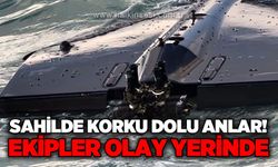 Sahilde panik anları: Ekipler bölgeye sevk edildi