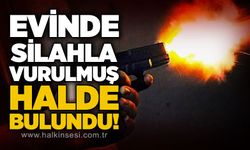 Evinde silahla vurulmuş halde bulundu: Hayati tehlikesi var!