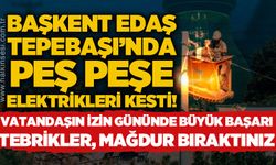 Tebrikler, izin gününde vatandaşı elektriksiz bıraktınız: Tepebaşı'nda peş peşe elektrik kesintisi!