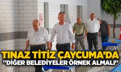 Tınaz Titiz Çaycuma’da: "Diğer belediyeler örnek almalı"