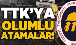 TTK'ya iki olumlu atama!