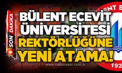 Bülent Ecevit Üniversitesi rektörü değişti: İşte yeni rektör!